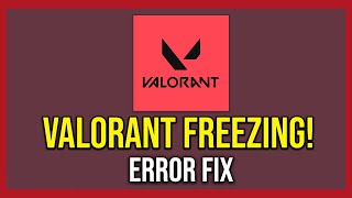 How To Fix Valorant Freezing Tutorial [upl. by Roy]