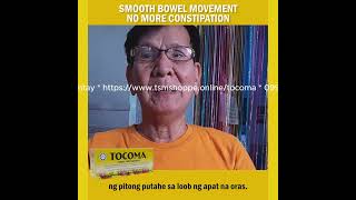 SMOOTH BOWEL MOVEMENT NO MORE CONSTIPATION I TOCOMA FOOD SUPPLEMENTS [upl. by Llehsam300]