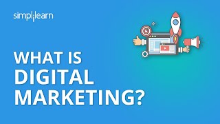 What Is Digital Marketing  Introduction To Digital Marketing  Digital Marketing  Simplilearn [upl. by Migeon606]