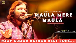 Maula Mere Maula  Roop Kumar Rathod  Anwar  Mithoon  Best Hindi Song [upl. by Tasiana]