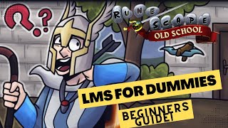 OSRS  LMS BEGINNERS GUIDE [upl. by Proud857]