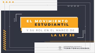 El movimiento estudiantil y su rol en el marco de la Ley 30 [upl. by Yekram]