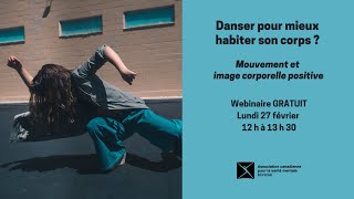 Danser pour mieux habiter son corps Mouvement et image corporelle positive [upl. by Atterehs]