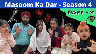 Masoom Ka Dar  Season 4  Part 2 मासूम का डर  पार्ट २  Ramneek Singh 1313  RS 1313 STORIES [upl. by Ahsienat]