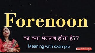 forenoon meaning l meaning of forenoon l forenoon ka Hindi mein kya matlab hota hai l vocabulary [upl. by Kalinda698]