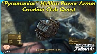 Pyromaniac Quest  Hellfire Power Armor  Fallout 4 [upl. by Weigle]