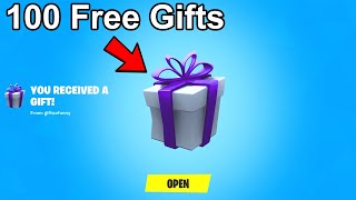 I Got 100 Fortnite Gifts For FREE [upl. by Swehttam]