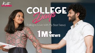 Falling In Love With My Best Friend  College Days  Malayalam Short Film  Kutti Stories [upl. by Aenehs]