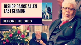 Bishop Rance Allen LAST SERMON Before His Death [upl. by Edik]