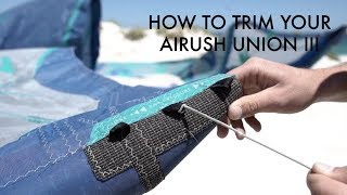 How To Trim Your Airush Union III Kite with Oswald Smith [upl. by Iuqcaj290]