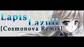 Lapis Lazuli cosmonova Remix [upl. by Gillan951]