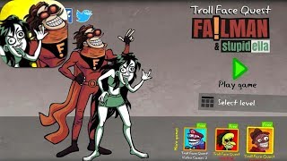 Troll Face Quest Stupidella and Failman Full Walkthrough All 40 Levels Android iOS Mobile Gameplay [upl. by Lokin]