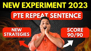 NEW EXPERIMENT 2023  PTE REPEAT SENTENCE  New Strategies to Score 9090  Skills PTE [upl. by Siriso182]