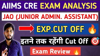 AIIMS CRE EXAM ANALYSIS 🔥JAOAIIMS CRE JUNIOR ADM OFFICER CUT OFF 2023  AIIMS CRE EXPECTED CUT OFF [upl. by Chanda]