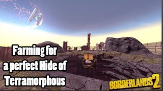 Borderlands 2 Raid Boss farming for a perfect Hide of Terramorphous [upl. by Nieberg]