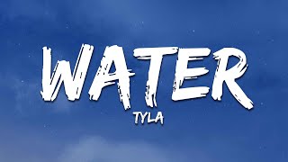 Tyla  Water Lyrics [upl. by Juback434]