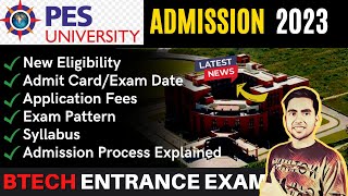 PES University PESSAT Exam 2023 Date Released  Eligibility Registration  BTech exam after 12th [upl. by Norym]