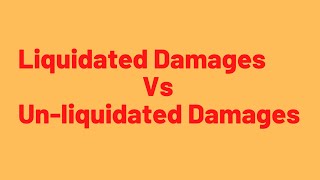 Difference between liquidated damages and unliquidated damages [upl. by Chesney]