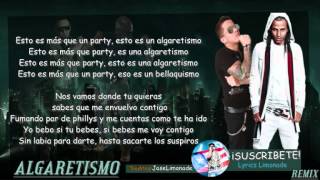 LETRA Alexis amp Fido Ft Arcangel amp De La Ghetto – Algaretismo Official Remix [upl. by Wilmar]