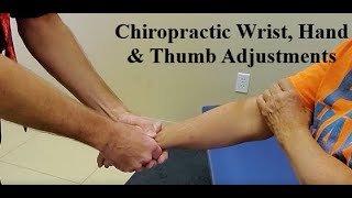 Chiropractic Wrist Hand and Thumb Adjustments [upl. by Checani153]