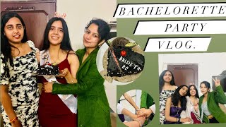 We threw a BACHELORETTE Party in CHANDIGARH It’s all about Neha Bachelorette party ideas [upl. by Eeliab]