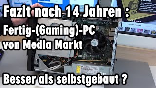 Fazit FertigGamingPC nach 14 Jahren von Media Markt [upl. by Ahsael]