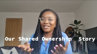 Buying a Shared Ownership Property in the UK Staircasing 100 to Freehold [upl. by Littlejohn]