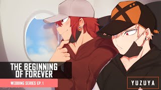 The Beginning Of Forever  Wedding Series EP 1  Kirishima amp Bakugou x Listener [upl. by Nhguav679]