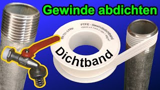 Metall und Kunststoffgewinde mit Gewindedichtband abdichten [upl. by Avivah]