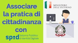 Come associare la pratica di cittadinanza con SPID [upl. by Krigsman753]