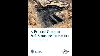 FEMA P2091 Webinar on A Practical Guide to SoilStructure Interaction [upl. by Nwadrebma539]