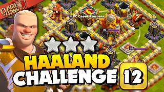 Easily Beat the Impossible Final  Haaland Challenge 12 Clash of Clans [upl. by Anwahsed193]