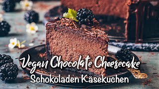 Schokoladen Käsekuchen ♡ Veganer SchokoCheesecake ♡ Das Beste Rezept [upl. by Ardnauqal]