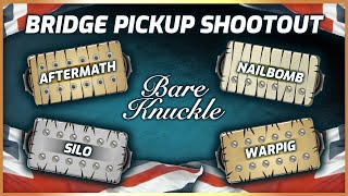 Bare Knuckle Pickups Comparison  Warpig  Silo  Nailbomb  Aftermath [upl. by Lot]