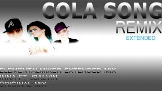 Cola Song Inna ft JBalvin and Elementalmixer extended mix [upl. by Ella]