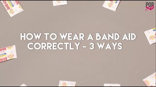 How To Wear A Band Aid Correctly  3 Ways  POPxo [upl. by Anastasius566]