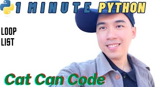 1 Minute Python  Loop amp List  Cat Can Code [upl. by Zoellick]