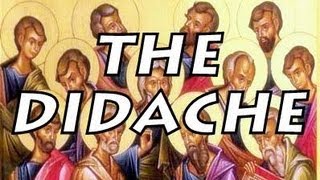 The Didache Teaching of the Twelve Apostles  ReadAlong Version [upl. by Ynaffets326]