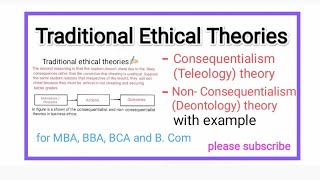 traditional ethical theories  types  consequentialism and non consequentialism theory in MBA [upl. by Anelak]