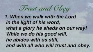 Trust and Obey United Methodist Hymnal 467 [upl. by Mcquoid]