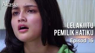 HIGHLIGHT Episod 16  Lelaki Itu Pemilik Hatiku [upl. by Anirehs]