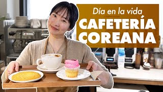 Un día en la vida de una DUEÑA de CAFETERÍA COREANA 🇰🇷 [upl. by Naelcm]