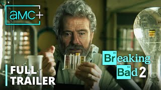 BREAKING BAD 2 – FULL TRAILER  Bryan Cranston Aaron Paul  AMC [upl. by Ybhsa]