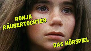 Ronja Räubertochter  Das Hörspiel [upl. by Esirahc]