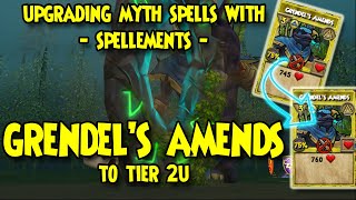 Wizard101 👁️UPGRADING Myth SPELLS with  SPELLEMENTS  GRENDELS AMENDS to Tier 2U👁️ [upl. by Josepha]