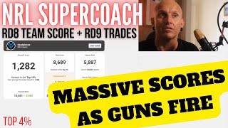 NRL SUPERCOACH  RD8 TEAM SCORE  TRADES [upl. by Aremat425]