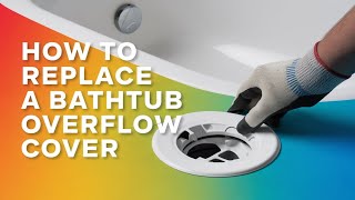 How Do You Replace a Bathtub Overflow Cover How to remove included [upl. by Lesoj]