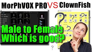 MorphVox Pro Vs ClownFish Voice Changer Which is the best quotFemalequot Voice Changer for pc For Games [upl. by Roti]