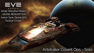 EVE Echoes T8 Amarr Storyline Mission  Divine Redemption  Armor Tank Arbitrator Covert Ops Solo [upl. by Marcellus]