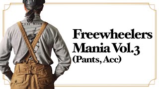 Freewheelers Mania Vol3Pants Acc [upl. by Richards]